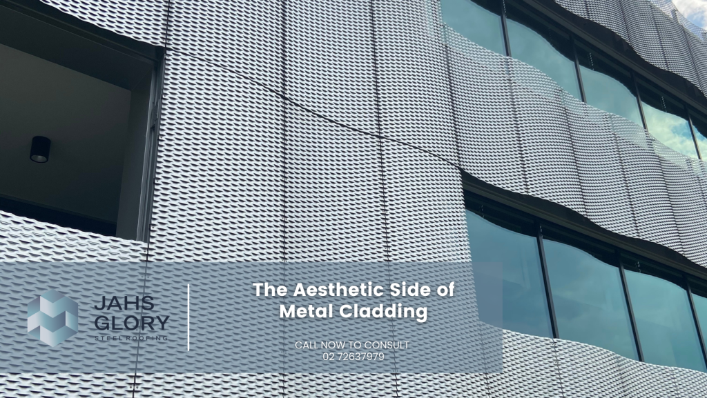 Aesthetic benefits of metal cladding