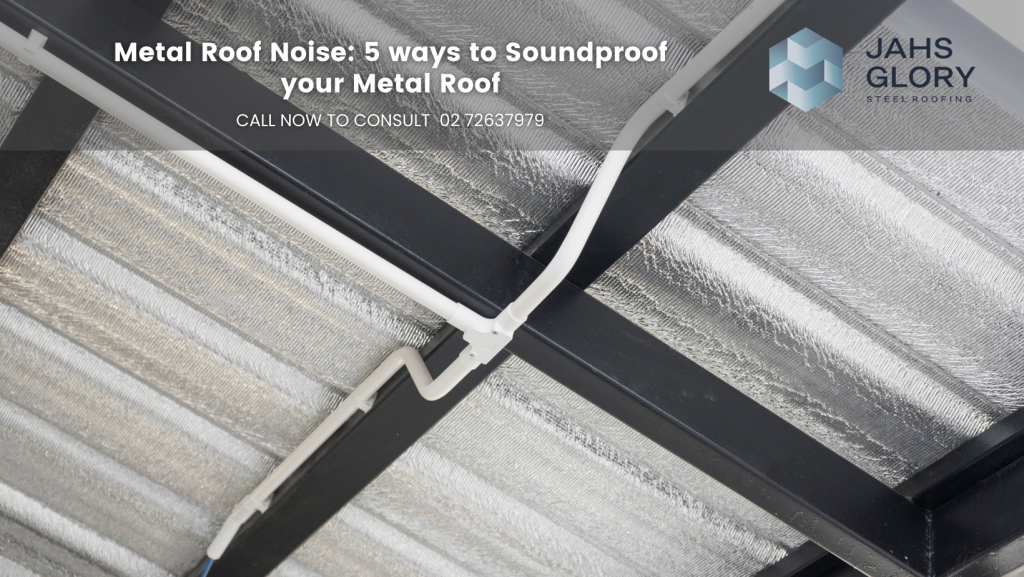 Ways to Soundproof Your Metal Roof