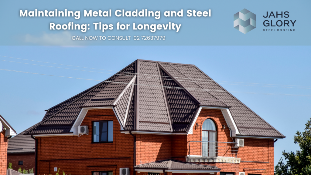 Maintaining Metal Cladding and Steel Roofing: Tips for Longevity