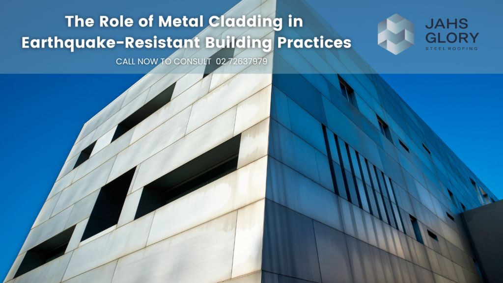 The Role of Metal Cladding in Earthquake-Resistant Building Practices